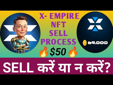 X Empire Airdrop NFT/VOUCHER Sell Process  | Xempire NFT Price | X Empire Update Today