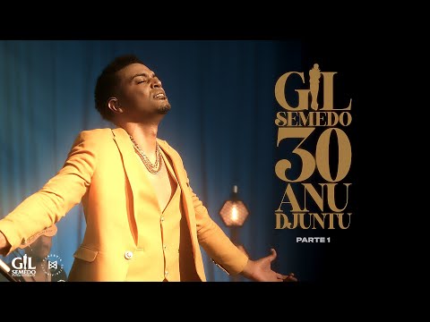 Gil Semedo - 30 Anu Djuntu (LIVE | PARTE 1)