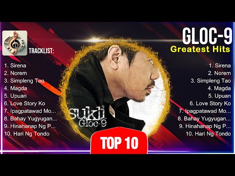 Gloc 9 2024 🌄 Gloc 9 Top Songs 🌄 Gloc 9 Full Album