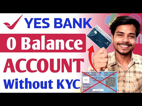 without kyc | yes bank zero balance account online opening | yes bank zero balance account opening