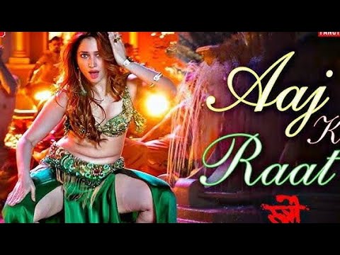 Aaj Ki Raat Stree 2 song Tamannaah Bhatia Stree 2 song Stree 2 Aaj Ki Raat, aaj Ki Raat husn ka maza