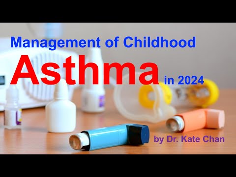 Management of Childhood Asthma in 2024 by Dr Kate Chan