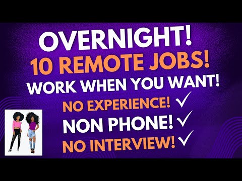 10 Overnight Remote Jobs Work When You Want No Interview Non Phone No Experience Work From Home Jobs