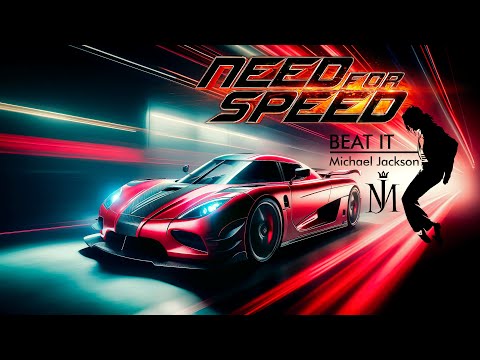 Beat it by Michael Jackson • Need For Speed edition