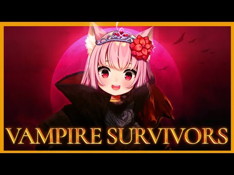 PEW PEW PEW! ♛Vampire Survivor♛ [PART 3]