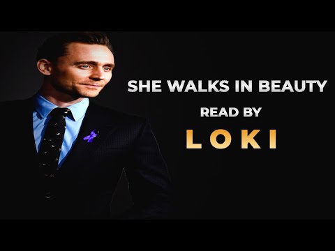 She Walks in Beauty by  LORD BYRON (read by Tom Hiddleston)