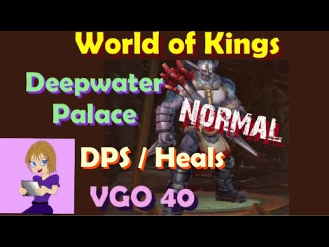 World of Kings Deepwater Palace Normal DPS / Heals