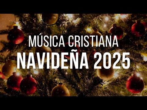 Top Canciones Navideñas 🎄 Música Cristiana de Navidad 2025 🎁