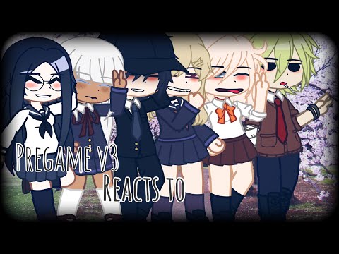 Pregame V3 reacts to ??? || Pregame AU || [DRV3] ~~ Mastermind Shuichi?? ~~ {read desc}