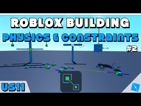 ROBLOX Building - How to use all Physics & Constraints - Part 2