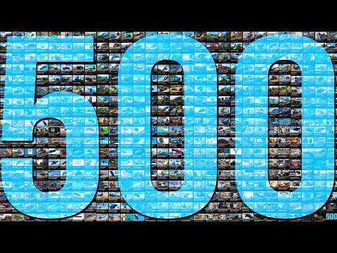 My 500th Video on YouTube!!!