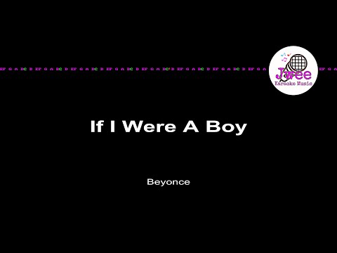 Beyoncé 《If I were A Boy》 Lyrics Karaoke Version Instrumental Music