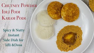 IDLI PODI - Spicy Nutty Instant Side for Idli Dosa | Karam podi | milagai podi recipe | Molagapodi