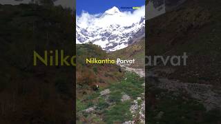 Nilkanth Mahadev Parvat Badrinath Dham #badrinath #nilkanth #myflyingguide