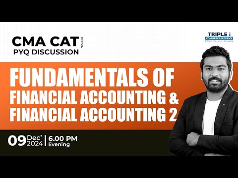 CMA CAT | JUNE'24 | PYQ DISCUSSION | FUNDAMENTALS OF FINANCIAL ACCOUNTING