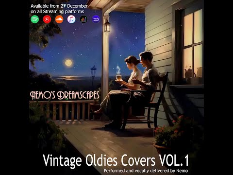 Nemo's Dreamscapes NEW Album ~ Vintage Oldies Covers, Vol.1 (instrumentals & vocals by Nemo)