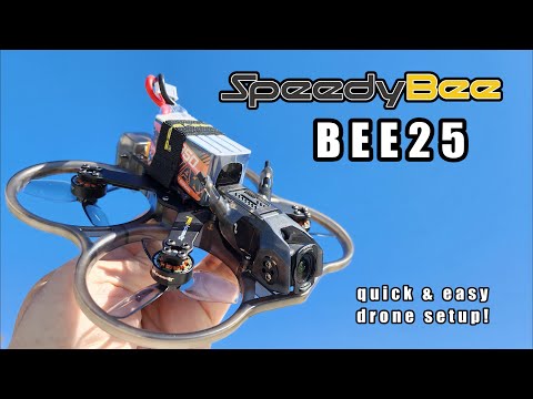 SUPER EASY SETUP // SpeedyBee Bee25 Cinewhoop