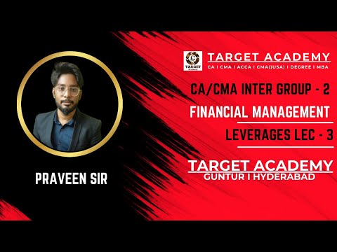 3.CA/CMA_INTER_G2_FINANCIAL_MANAGEMENT_LEVERAGES_LEC-3BY_PRAVEEN_SIR #ca #cainter #cma #cmausa #acca