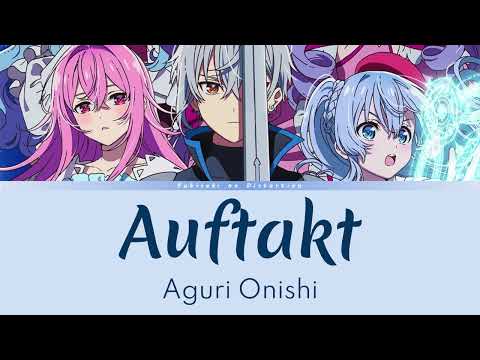 Seirei Gensouki: Spirit Chronicles Season 2 - Opening Full | Lyrics | 「Auftakt 」 by Aguri Onishi