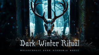 Dark Winter Ritual - Melancholic Piano & Haunting Cello in a Frozen Realm | Dark Academia Music