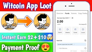 Instant 2$-10$ || Instant Payment|| WITCOIN APP || Payment Varified || Withdrawal Process||