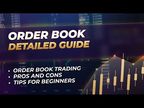 Order Book: Why Do Traders Use It?