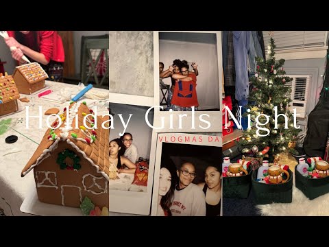 Vlogmas Day 14: Holiday Girls Night| Burr Baskets, Gingerbread houses, good food🤍