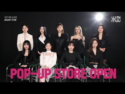 트와이스 12TH 미니 앨범 "READY TO BE" 팝업스토어 오픈 공지 | TWICE 12TH MINI ALBUM "READY TO BE" POP-UP STORE OPEN