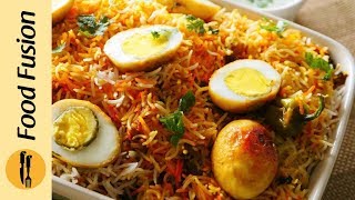 Egg Biryani Recipe By Food Fusion