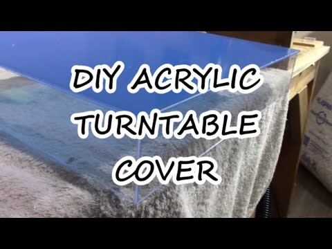 Build acrylic turntable cover - plexiglass box DIY