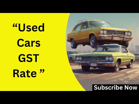 "Used Cars GST Rate 2025 Explained | जानिए 2025 में पुरानी कारों पर GST कितनी होगी?"