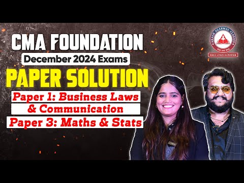 CMA Foundation- BUSINESS LAWS & MATHS & STATS Exam Paper Solution For Dec 2024 Exams