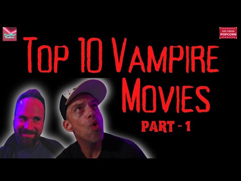 Top 10 Vampire movies - part 1