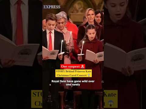 Story behind Princess kate Christmas Carol Concert westminster one suspect? #shorts #katemiddleton