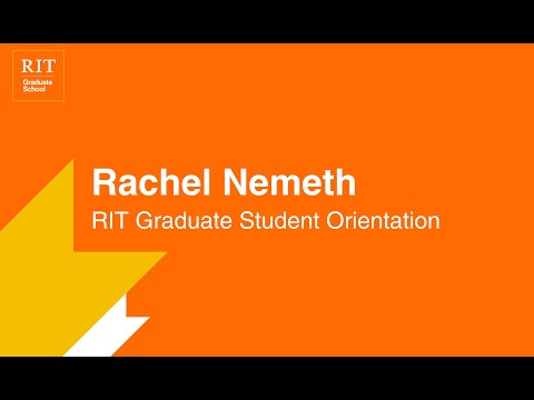 Rachel Nemeth | RIT Graduate Student Orientation