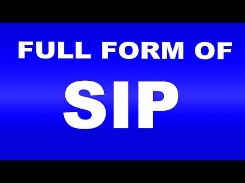 Full Form of SIP| What is SIP Full Form | SIP Abbreviation