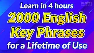 2000 Key English Phrases for a Lifetime of Use (Learn in 6 hours)