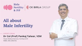 Understanding Male Infertility | Dr Prof. (Col.) Pankaj Talwar, VSM