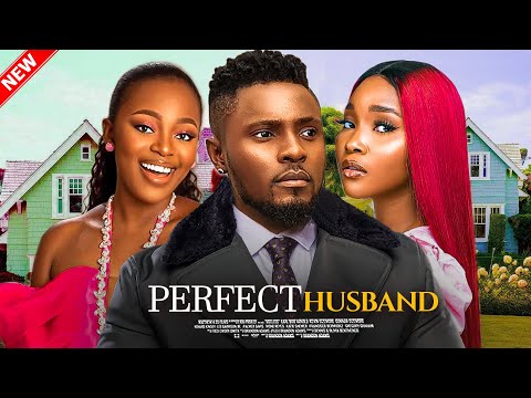 PERFECT HUSBAND  - Maurice Sam, Shaznay Okawa, Sandra Okunzuwa 2024 Nigerian Movie