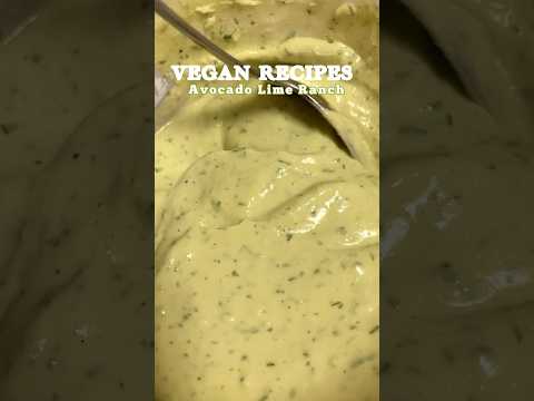 Vegan Avocado Ranch (Pt 5) #veganranch #plantbased #veganrecipes