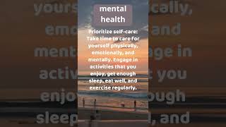 Top 10 Mental Health Tips: Unlocking Inner Calm and Enhancing Well-Being Part 1