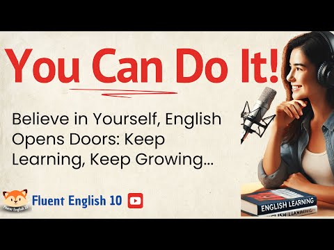 Why Learning English Will Change Your Life! - Don't Give Up!