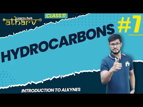 Hydrocarbons Class 11 Chemistry NCERT Chapter 9  #7 | Introduction to Alkynes | Atharv Batch