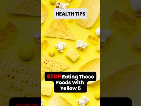 🚨 STOP Eating These Foods with Yellow 5 NOW! #HealthAlert #FoodSafety #Yellow5Warning #short #shorts