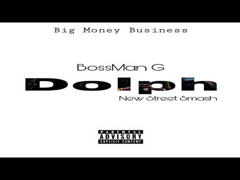 Bossman G “Dolph”