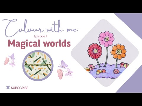 Magical Worlds colour with me - Candy land / episode 1 flower by Johanna Basford 2024