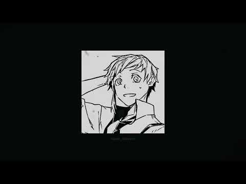 Bungo Stray Dogs Atsushi Nakajima Playlist - Ацуши Накаджима Плейлист