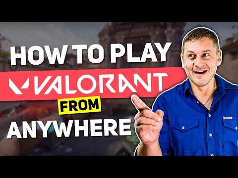 How to play VALORANT in different regions?