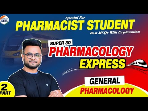 General Pharmacology | Super 30 Series | Part 2 | RRB Pharmacist #rrbpharmacist #pharmacology