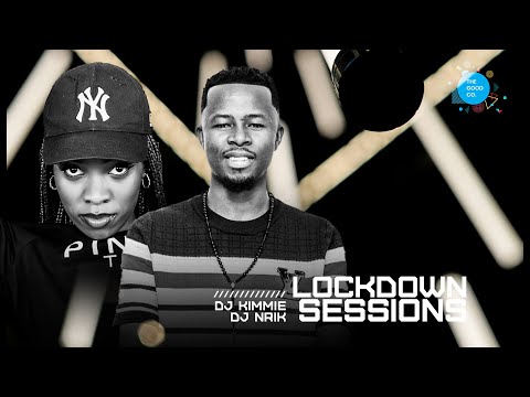 The Lockdown Sessions Ft Dj Kimmie & Dj Nrik